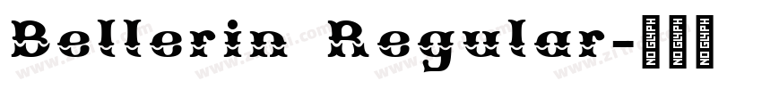 Bellerin Regular字体转换 Bellerin Regular字体转换